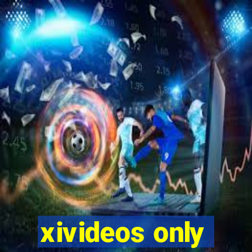 xivideos only